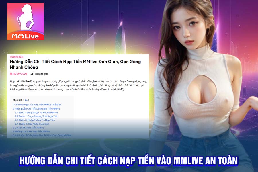 Hướng Dẫn Chi Tiết Cách Nạp Tiền Vào MMlive An Toàn